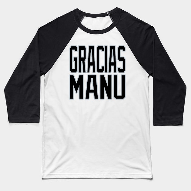 San Antonio LYFE Gracias Manu! Baseball T-Shirt by OffesniveLine